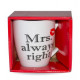 Кружка 360 мл Keramia Mrs. always right 21-272-050